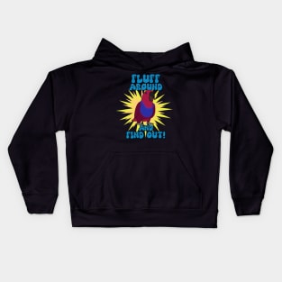 Fluff around and find out - female eclectus Kids Hoodie